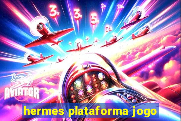 hermes plataforma jogo